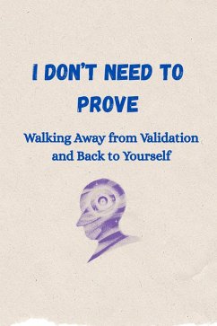 I Don't Need To Prove (eBook, ePUB) - Gillani, Sayed Saad