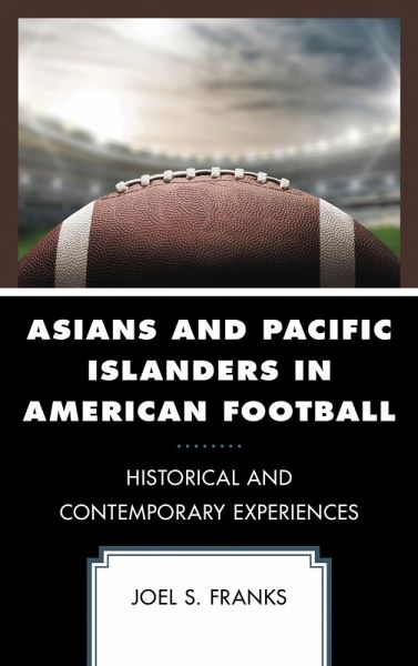 Asians and Pacific Islanders in American Football (eBook, PDF)