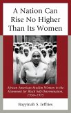 A Nation Can Rise No Higher Than Its Women (eBook, PDF)