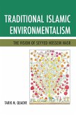 Traditional Islamic Environmentalism (eBook, PDF)