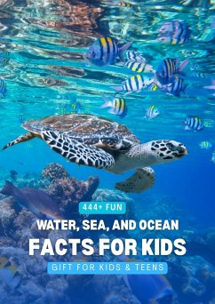 Cover 444+ Fun Water, Sea, and Ocean Facts for Kids (444 Fun Facts for Kids, #3) (eBook, ePUB)