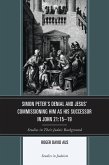 Simon Peter's Denial and Jesus' Commissioning Him as His Successor in John 21:15-19 (eBook, PDF)