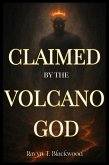Claimed by the Volcano God (eBook, ePUB) Claimed by the Volcano God (eBook, ePUB)