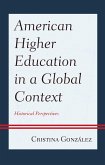 American Higher Education in a Global Context (eBook, PDF)
