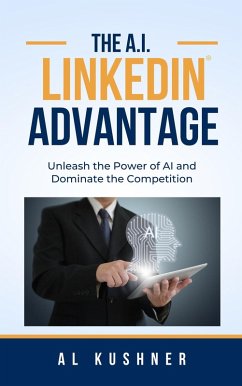 Cover The A.I. Linkedin Advantage (eBook, ePUB)