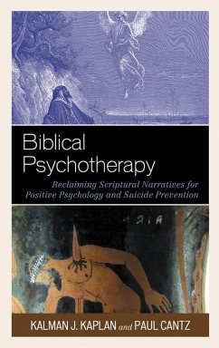Biblical Psychotherapy (eBook, PDF) - Kaplan, Kalman J.; Cantz, Paul