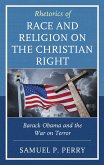 Rhetorics of Race and Religion on the Christian Right (eBook, PDF) Rhetorics of Race and Religion on the Christian Right (eBook, PDF)