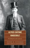 Alfred Gwynne Vanderbilt (eBook, PDF)