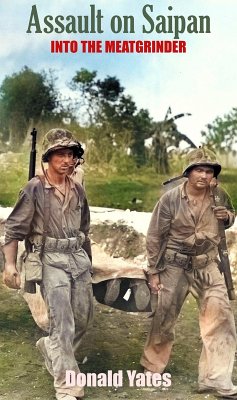 Assault on Saipan: Into The Meatgrinder (eBook, ePUB) Cover Assault on Saipan: Into The Meatgrinder (eBook, ePUB)