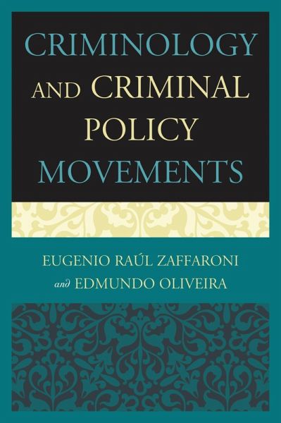 Criminology and Criminal Policy Movements (eBook, PDF) Criminology and Criminal Policy Movements (eBook, PDF)