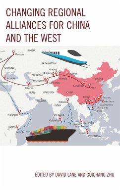 Changing Regional Alliances for China and the West (eBook, PDF) Cover Changing Regional Alliances for China and the West (eBook, PDF)