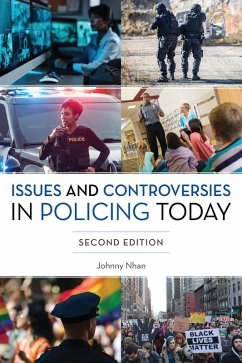 Issues and Controversies in Policing Today (eBook, ePUB) - Nhan, Johnny