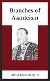 Branches of Asanteism (eBook, PDF)