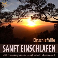 Cover Sanft Einschlafen - Einschlafhilfe Beruhigung, Atementspannung, Körperreise (MP3-Download)