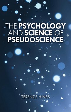 The Psychology and Science of Pseudoscience (eBook, ePUB) - Hines, Terence