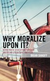 Why Moralize upon It? (eBook, PDF)