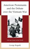 American Protestants and the Debate over the Vietnam War (eBook, PDF)