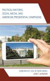 Political Rhetoric, Social Media, and American Presidential Campaigns (eBook, PDF)