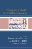 Theory and Method in Historical Ethnomusicology (eBook, PDF)