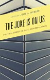 The Joke Is on Us (eBook, PDF) The Joke Is on Us (eBook, PDF)