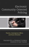 Electronic Community-Oriented Policing (eBook, PDF) Electronic Community-Oriented Policing (eBook, PDF)