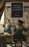 Inspiration in the Age of Enlightenment (eBook, PDF) Inspiration in the Age of Enlightenment (eBook, PDF)