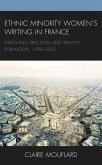 Ethnic Minority Women's Writing in France (eBook, PDF)