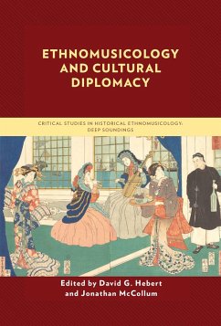 Cover Ethnomusicology and Cultural Diplomacy (eBook, PDF)