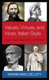 Values, Virtues, and Vices, Italian Style (eBook, PDF) Values, Virtues, and Vices, Italian Style (eBook, PDF)