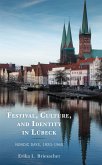 Festival, Culture, and Identity in Lübeck (eBook, PDF)