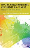 Applying Model Cornerstone Assessments in K-12 Music (eBook, PDF) Applying Model Cornerstone Assessments in K-12 Music (eBook, PDF)