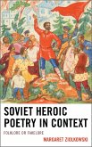 Soviet Heroic Poetry in Context (eBook, PDF)