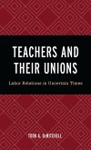 Teachers and Their Unions (eBook, PDF)