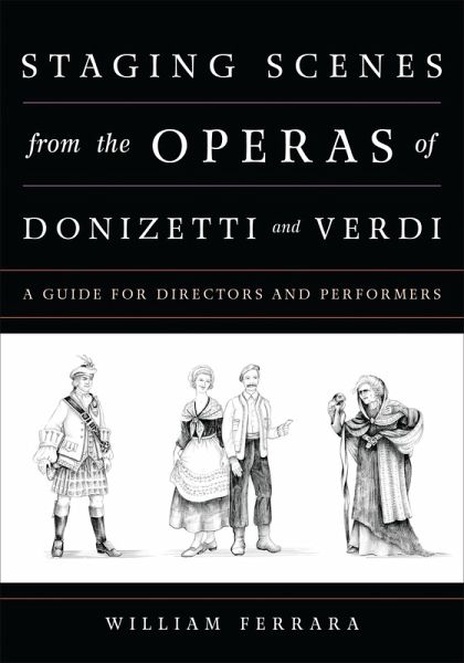 Staging Scenes from the Operas of Donizetti and Verdi (eBook, PDF) Staging Scenes from the Operas of Donizetti and Verdi (eBook, PDF)
