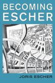 Becoming Escher (eBook, ePUB)