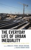The Everyday Life of Urban Inequality (eBook, PDF)