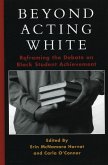 Beyond Acting White (eBook, PDF)