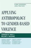 Applying Anthropology to Gender-Based Violence (eBook, PDF)