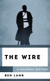 The Wire (eBook, ePUB) The Wire (eBook, ePUB)