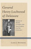 General Henry Lockwood of Delaware (eBook, PDF)
