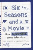 Six Seasons and a Movie (eBook, PDF)