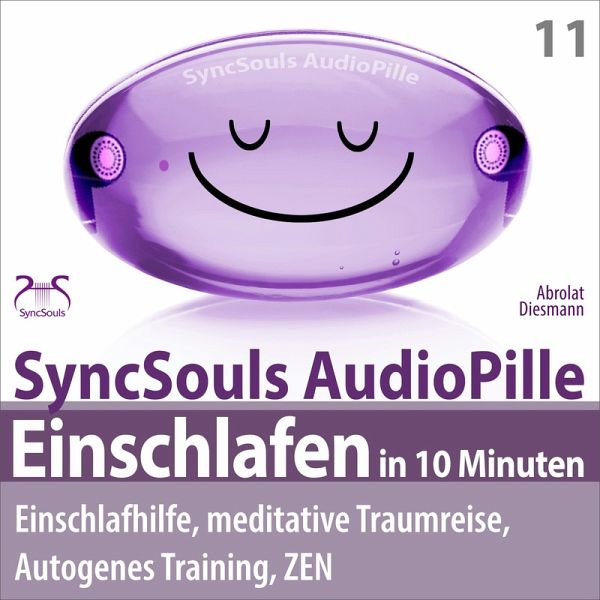 Einschlafen in 10 Minuten: Einschlafhilfe, meditative Traumreise, Autogenes Training, ZEN (MP3-Download) Einschlafen in 10 Minuten: Einschlafhilfe, meditative Traumreise, Autogenes Training, ZEN (MP3-Download)