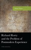 Richard Rorty and the Problem of Postmodern Experience (eBook, PDF)