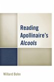 Reading Apollinaire's Alcools (eBook, PDF)