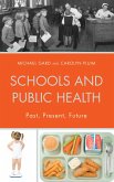 Schools and Public Health (eBook, PDF) Schools and Public Health (eBook, PDF)