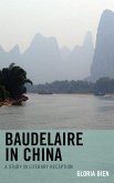 Baudelaire in China (eBook, PDF) Baudelaire in China (eBook, PDF)
