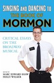 Singing and Dancing to The Book of Mormon (eBook, PDF)