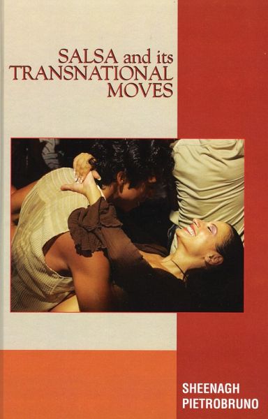 Salsa and Its Transnational Moves (eBook, PDF) Salsa and Its Transnational Moves (eBook, PDF)