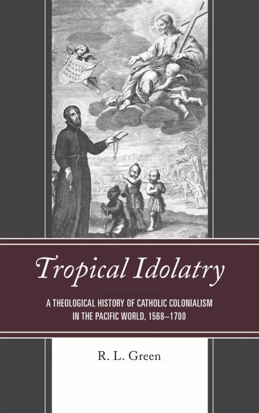 Tropical Idolatry (eBook, PDF)