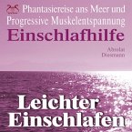 Leichter Einschlafen - Phantasiereise ans Meer mit Progressiver Muskelentspannung - Einschlafhilfe (MP3-Download)